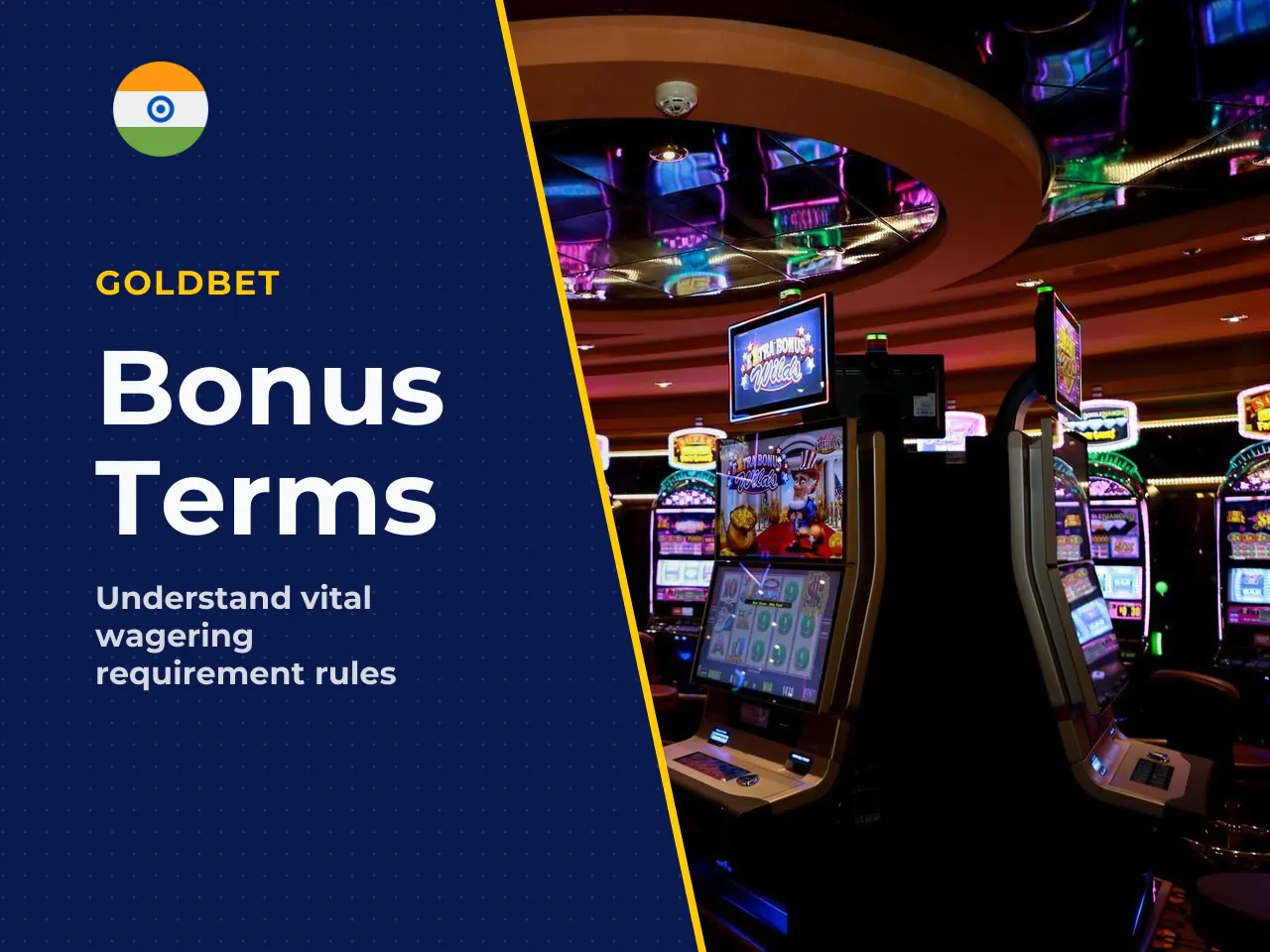 Hidden conditions to watch 1. Wagering